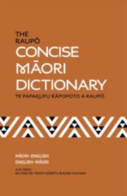 The Raupo Concise Maori Dictionary