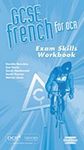 GCSE French for OCR Exam Skills Workbook + CD (Higher)