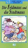 Die Feldmaus und die Stadtmaus