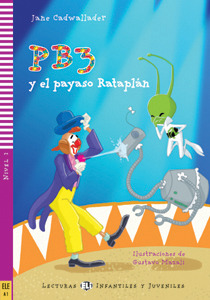 Lecturas ELI: PB3 y el payaso Rataplan + CD (A1, Nivel 2)