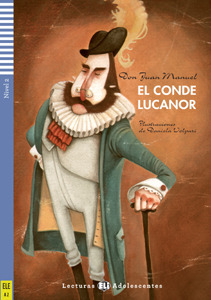 Lecturas ELI: El conde Lucanor + CD (A2, Nivel 2)