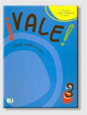 Vale! Vol 3 - Guia didactica (teacher's guide)