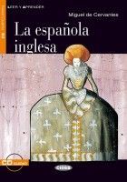 Leer y Aprender: La Espanola Inglesa + CD (B2)