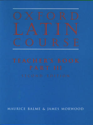 Oxford Latin Course 3: Teacher book