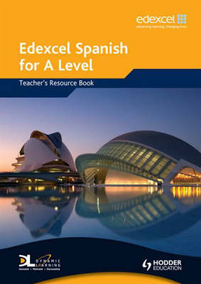 Edexcel Spanish for A Level Teacher's Resource Book